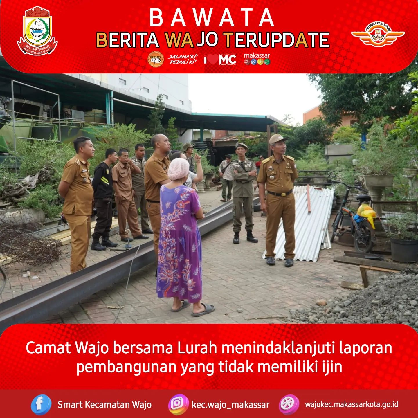 Gambar tidak Memiliki ijin Pembangunan, Camat Wajo bergerak Cepat meninjau Lokasi